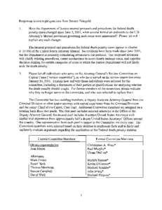 Responses to oversight questions from Senator Feingold: 1. Have the Department of Justice internal protocols and procedures for federal death penalty cases changed since June 7,2001, when several formal amendments to the