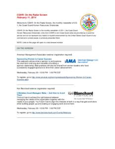 CGHR: On the Radar Screen February 11, 2014 Welcome to CGHR: On the Radar Screen, the monthly newsletter of CG1, the Coast Guard Human Resources Directorate. CGHR: On the Radar Screen is the monthly newsletter of CG-1, t