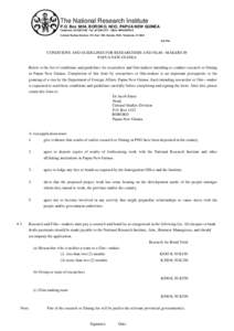 The National Research Institute P.O. Box 5854, BOROKO, NCO, PAPUA NEW GUINEA Telephone: ([removed]Fax: ([removed]Cable: NRI BOROKO Cultural Studies Division, P.O. Box[removed]Boroko. NCD. Telephone: [removed]Our Ret: