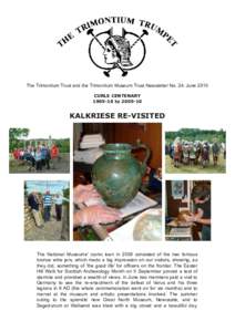 The Trimontium Trust and the Trimontium Museum Trust Newsletter No. 24: June 2010 CURLE CENTENARY 1905­10 to 2005­10 KALKRIESE RE­VISITED