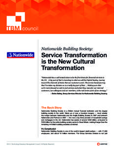 1  Nationwide Building Society: Service Transformation is the New Cultural