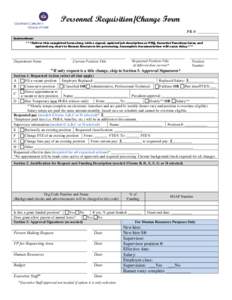 Personnel Requisition/Change Form PR #: __________ Instructions: ***Deliver this completed form along with a signed, updated job description or PDQ, Essential Functions form, and updated org chart to Human Resources for 