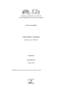 GRAND CHAMBER  CASE OF BAKA v. HUNGARY (Application noJUDGMENT