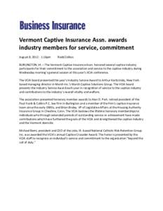 Vermont Captive Insurance Assn. awards industry members for service, commitment August 8, [removed]:16pm Rodd Zolkos