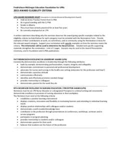 Fredrickson-McGregor Education Foundation for LPNs[removed]AWARD ELIGIBILITY CRITERIA LPN AWARD NOMINEES MUST: (exception is Interprofessional Development Award)  Hold an Active Practice Permit from CLPNA  Be in good