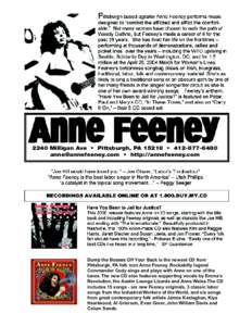 2240 Milligan Ave • Pittsburgh, PA 15218 • [removed]removed] • http://annefeeney.com Dump the Bosses Off Your Back is the newest CD from Pittsburgh, PA folk icon Anne Feeney. Rockabilly legend Comman