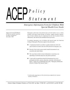 American College of Emergency Physicians / Emergency medical services / American Academy of Pediatrics / Healthcare / Emergency Medical Services for Children / Medical home / Medicine / Health / Emergency medicine