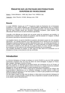 ENQUETES SUR LES PRATIQUES DES PRODUCTEURS EUROPEENS DE VIN BIOLOGIQUE Auteurs : Cristina Micheloni – AIAB, Italy, Gianni Trioli –VINIDEA, Italy Traduction : Anton Pinschof –IFOAM , Monique Jonis -ITAB  Résumé