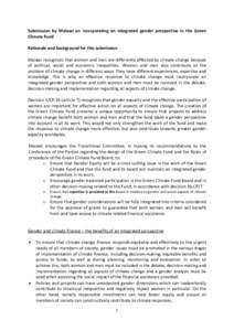 Submission  by  Malawi  on  incorporating  an  integrated  gender  perspective  in  the  Green  Climate Fund    Rationale and background for this submission    Malawi recognizes that women and 