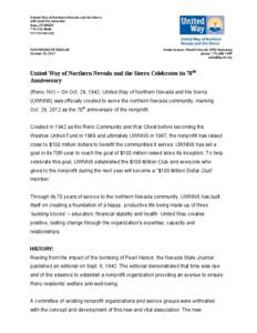 United	
  Way	
  of	
  Northern	
  Nevada	
  and	
  the	
  Sierra	
   639	
  Isbell	
  Rd.,	
  Suite	
  460	
   Reno,	
  NV	
  89509	
   775-­‐322-­‐8668	
   www.uwnns.org	
   	
  