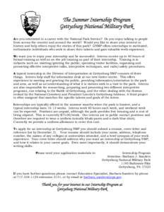 The Summer Internship Program Gettysburg National Military Park Are you interested in a career with the National Park Service? Do you enjoy talking to people from across the country and around the world? Would you like t