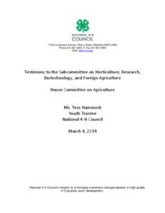 7100 Connecticut Avenue, Chevy Chase, Maryland[removed]Phone[removed]  Fax[removed]Web: www.4-H.org Testimony to the Subcommittee on Horticulture, Research, Biotechnology, and Foreign Agriculture