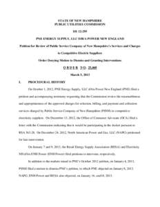 STATE OF NEW HAMPSHIRE PUBLIC UTILITIES COMMISSION DE[removed]PNE ENERGY SUPPLY, LLC D/B/A POWER NEW ENGLAND Petition for Review of Public Service Company of New Hampshire’s Services and Charges to Competitive Electric 