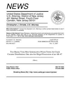 NEWS United States Department of Justice U.S. Attorney, District of New Jersey 401 Market Street, Fourth Floor Camden, New Jersey[removed]Christopher J. Christie, U.S. Attorney