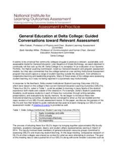 Assessment in Practice General Education at Delta College: Guided Conversations toward Relevant Assessment Mike Faleski, Professor of Physics and Chair, Student Learning Assessment Committee Barb Handley-Miller, Professo