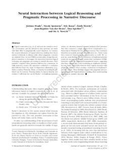 Neural Interaction between Logical Reasoning and Pragmatic Processing in Narrative Discourse Jérôme Prado1, Nicola Spotorno1, Eric Koun1, Emily Hewitt1, Jean-Baptiste Van der Henst1, Dan Sperber2,3, and Ira A. Noveck1,