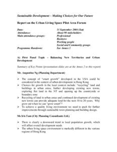 Sustainable Development – Making Choices for Our Future Report on the Urban Living Space Pilot Area Forum Date: Attendance: Main attendance groups: