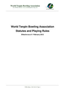 World Tenpin Bowling Association The WTBA Website: www.worldtenpinbowling.com ________________________________________________________________________________  World Tenpin Bowling Association