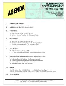 NORTH DAKOTA STATE INVESTMENT BOARD MEETING FRIDAY, APRIL 27, 2012, 8:30 AM PEACE GARDEN ROOM STATE CAPITOL
