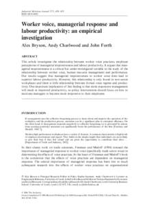 Blackwell Publishing LtdOxford, UKIRJIndustrial Relations Journal0019-8692Blackwell Publishing Ltd, 20062006375438455Original ArticleManagerial response to worker voiceAlex Bryson et al.  Industrial Relations Journal 37: