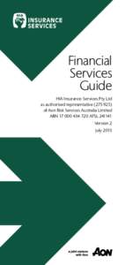 Financial Services Guide HIA Insurance Services Pty Ltd as authorised representativeof Aon Risk Services Australia Limited