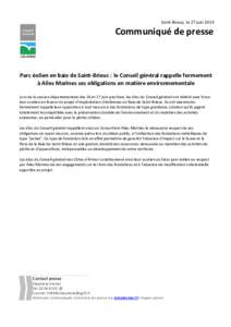 Saint-Brieuc, le 27 juinCommuniqué de presse Parc éolien en baie de Saint-Brieuc : le Conseil général rappelle fermement à Ailes Marines ses obligations en matière environnementale