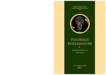 Kisebb tanulmányok / Short papers BOROS LÁSZLÓ: Tokaj-Hegyalja szőlőterületének idő- és térbeli változásai a 18–20. század folyamán / Changes of the Tokaj-Hegyalja wine-growing area in space and time duri