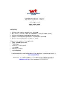 WESTERN TECHNICAL COLLEGE Is seeking applicants for DIESEL INSTRUCTOR Requirements: 1.