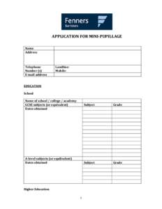 APPLICATION FOR MINI-PUPILLAGE Name Address Telephone Number (s)