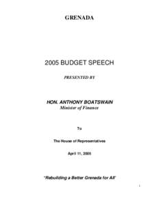 GRENADA[removed]BUDGET SPEECH PRESENTED BY  HON. ANTHONY BOATSWAIN