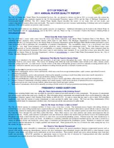 CITY OF PONTIAC 2011 ANNUAL WATER QUALITY REPORT The City of Pontiac and United Water Environmental Services, Inc. are pleased to inform you that in 2011, as in past years, the system has surpassed the water quality stan