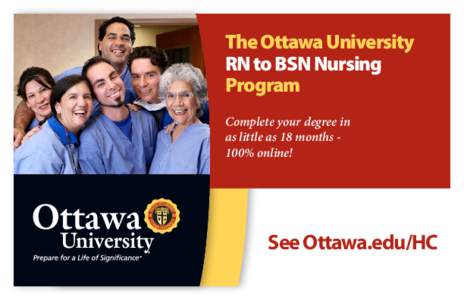 The Ottawa University RN to BSN Nursing Program Complete your degree in as little as 18 months 100% online!