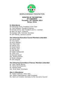 WORLD BRIDGE FEDERATION MINUTES OF THE MEETING OF CONGRESS Thursday, 16th October 2014 Sanya, China In Attendance