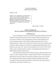 #7044 PROCEDURAL ORDER AND RULINGS STATE OF VERMONT PUBLIC SERVICE BOARD Docket No[removed]Petition of City of Burlington, d/b/a Burlington Telecom, for a certificate of public good to