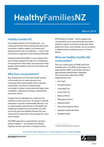 HealthyFamiliesNZ March 2014 Healthy Families NZ Encouraging families to live healthy lives – by making good food choices, being physically active, sustaining a healthy weight, not smoking and