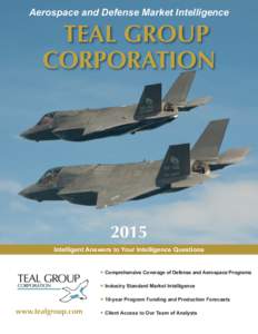 Aerospace and Defense Market Intelligence  TEAL GROUP CORPORATION  2015