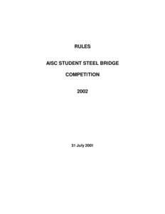 RULES  AISC STUDENT STEEL BRIDGE COMPETITION  2002