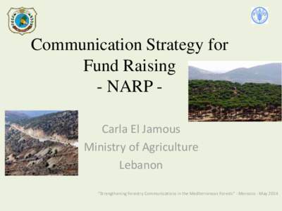 Communication Strategy for Fund Raising - NARP Carla El Jamous Ministry of Agriculture Lebanon 