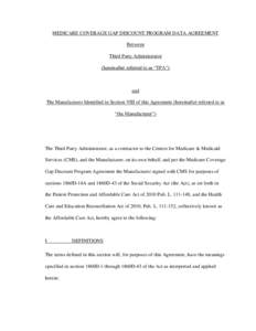 MEDICARE COVERAGE GAP DISCOUNT PROGRAM DATA AGREEMENT Between Third Party Administrator (hereinafter referred to as “TPA”)  and