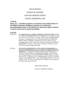 CITY OF NEWTON IN BOARD OF ALDERMEN LAND USE COMMITTEE AGENDA TUESDAY, SEPTEMBER 16, 2008 \