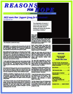 VOLUME 23, NUMBER 1, Spring / Summer 2011 MANITOBA SCHIZOPHRENIA SOCIETY  MSS starts Peer Support Group for Professionals by Sangeetha Nair “As a progression of recovery, I want to have that camaraderie