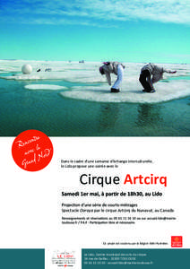 Rencontre avec le Grand Nord, du 26 avril au 1er mai 2010 au Lido, Toulouse. et le cirque social Artcirq du Groenland, et s de 18h30.