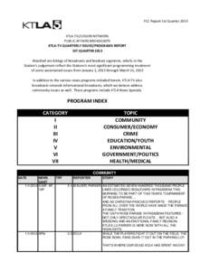 FCC Report 1st QuarterKTLA TELEVISION NETWORK PUBLIC AFFAIRS BROADCASTS KTLA-TV QUARTERLY ISSUES/PROGRAMS REPORT 1ST QUARTER 2013