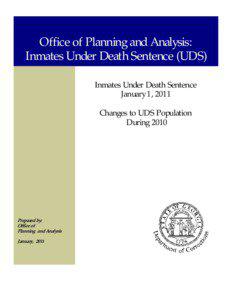 Office of Planning and Analysis: Inmates Under Death Sentence (UDS) Inmates Under Death Sentence