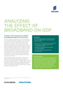 ANALYZING THE effect OF BROADBAND on gdp A study on the socioeconomic effects of broadband speed on the economy The world is changing. Information and Communication Technology