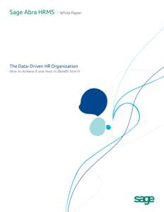 Sage Abra HRMS I White Paper  The Data-Driven HR Organization How to Achieve It and How to Benefit from It  Sage Abra HRMS