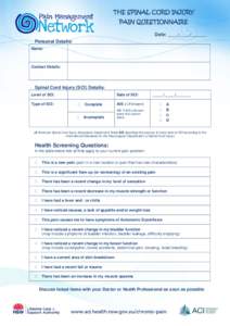 THE SPINAL CORD INJURY PAIN QUESTIONNAIRE Date: _____/_____/_______ Personal Details: Name: