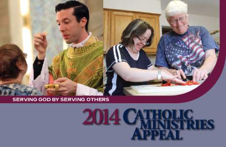 Serving God by Serving Others[removed]C atholic ministries