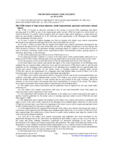 THE REVISED SCHOOL CODE (EXCERPT) Act 451 of 1976 ***** 380.1278b THIS SECTION IS AMENDED 91 DAYS AFTER ADJOURNMENT OF THE 2014 REGULAR SESSION SINE DIE: See 380.1278b.amended ***** 380.1278b Award of high school diploma