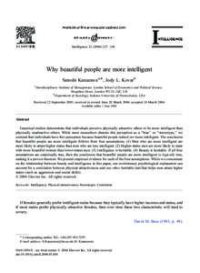 Intelligence – 243  Why beautiful people are more intelligent Satoshi Kanazawa a,*, Jody L. Kovar b a